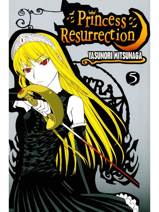 Title details for Princess Resurrection, Volume 5 by Yasunori Mitsunaga - Available